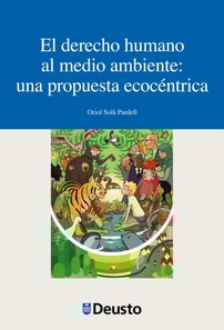 El derecho humano al medio ambiente: una propuesta ecocéntrica