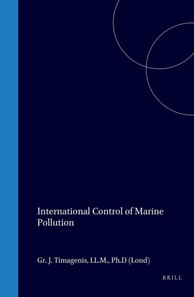 International Control of Marine Pollution, Volume 1