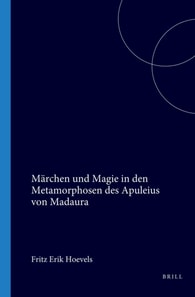 Marchen und Magie in den Metamorphosen des Apuleius von Madaura