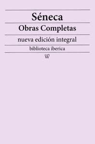 Seneca: Obras completas (nueva edicion integral)