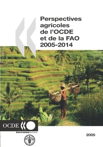 Perspectives agricoles de l'OCDE et de la FAO 2005