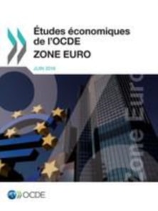Etudes economiques de l'OCDE : Zone Euro 2016