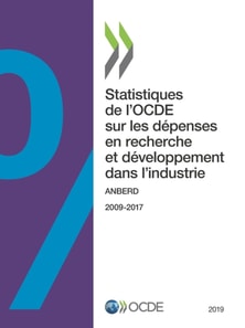Statistiques de l'OCDE sur les depenses en recherche et developpement dans l'industrie 2019 ANBERD