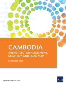 Cambodia: Energy Sector Assessment, Strategy, and Road Map