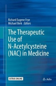 Therapeutic Use of N-Acetylcysteine (NAC) in Medicine