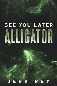 See You Later, Alligator