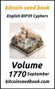 Bitcoin Seed Book English BIP39 Cyphers Volume 1770-September