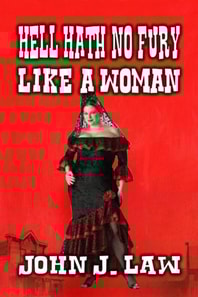 Hell Hath No Fury Like A Woman