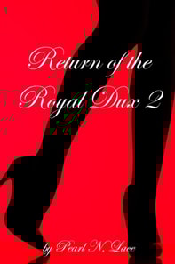 Return of The Royal Dux 2