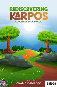 Rediscovering Karpos : A Journey Back to God