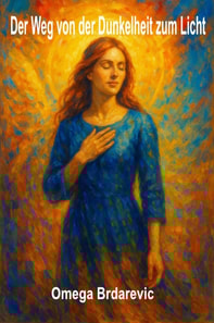 Der Weg von der Dunkelheit zum Licht