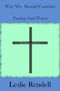 Why We Should Fast And Pray