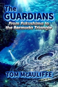 Guardians-From Fukushima to the Burmuda Triangle