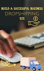 Dropshipping Mastery: How to Start a Successful Dropshipping Business