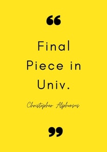 Final Piece in Univ.