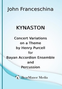 Kynaston - Concert Variations on a Theme by Henry Purcell for Bayan Accordion Ensemble and Percussion