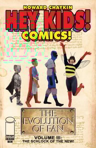 Hey Kids Comics: Schlock of The New #6