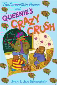 Berenstain Bears and Queenie's Crazy Crush