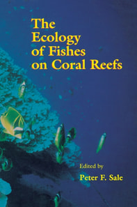 Ecology of Fishes on Coral Reefs