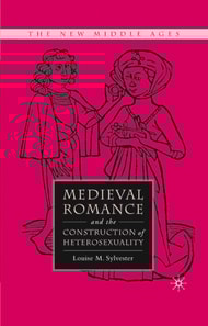 Medieval Romance and the Construction of Heterosexuality