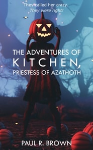 Adventures of Kitchen, Priestess of Azathoth