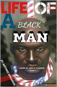 Life Of A Blackman:Within Me There Is Strength