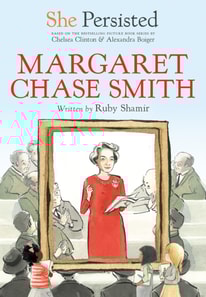She Persisted: Margaret Chase Smith