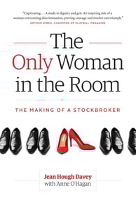 Only Woman in the Room: The Making of a Stockbroker
