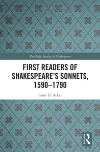 First Readers of Shakespeare's Sonnets, 1590-1790