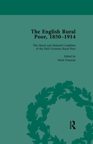 English Rural Poor, 1850-1914 Vol 1