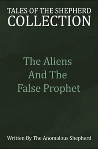 Aliens & the False Prophet