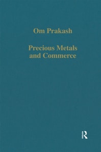 Precious Metals and Commerce
