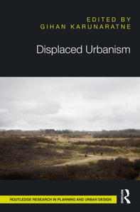 Displaced Urbanism