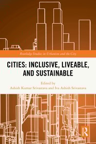 Cities: Inclusive, Liveable, and Sustainable
