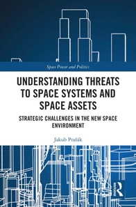 Understanding Threats to Space Systems and Space Assets