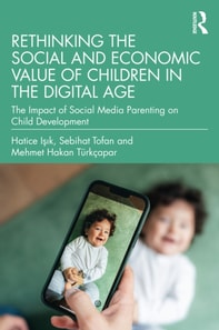 Rethinking the Social and Economic Value of Children in the Digital Age