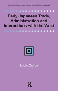 Early Japanese Trade, Administration and Interactions with the West
