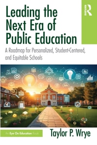 Leading the Next Era of Public Education