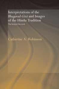 Interpretations of the Bhagavad-Gita and Images of the Hindu Tradition