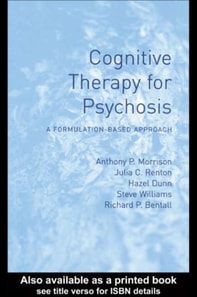 Cognitive Therapy for Psychosis