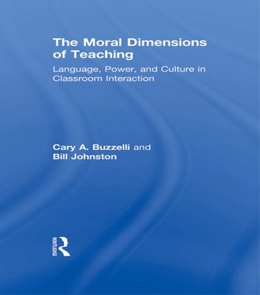 Moral Dimensions of Teaching