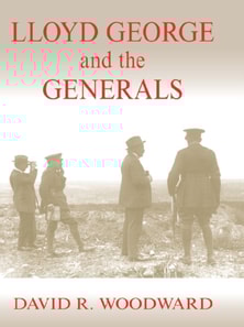 Lloyd George and the Generals