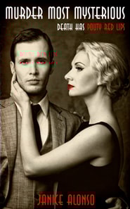 Murder Most Mysterious - Death Has Pouty Red Lips