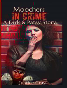 Moochers in Crime: A Dirk & Patsy Story