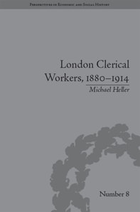 London Clerical Workers, 1880-1914
