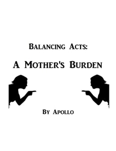 Balancing Acts: A Mother's Burden