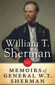 Memoirs Of General William T. Sherman