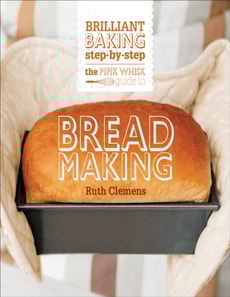 Pink Whisk Guide to Bread Making