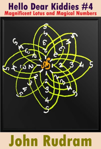 Hello Dear Kiddies #4 : Magnificent Lotus and Magical numbers.