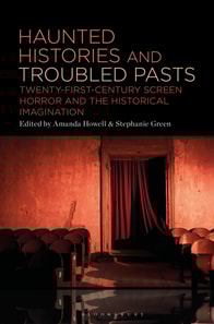 Haunted Histories and Troubled Pasts